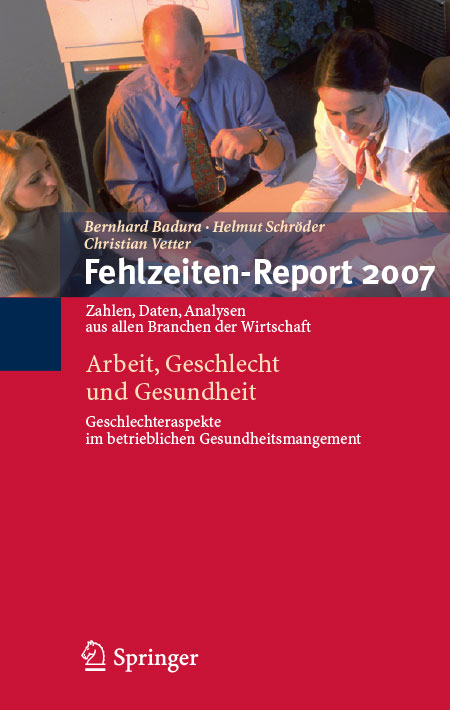 Cover des Fehlzeiten-Reports 2007 Cover der WIdO-Publikation Fehlzeiten-Report 2007
